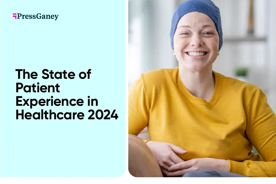 The State of Patient Experience in Healthcare 2024